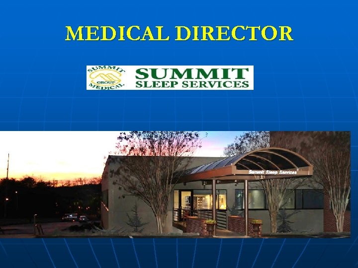 MEDICAL DIRECTOR 