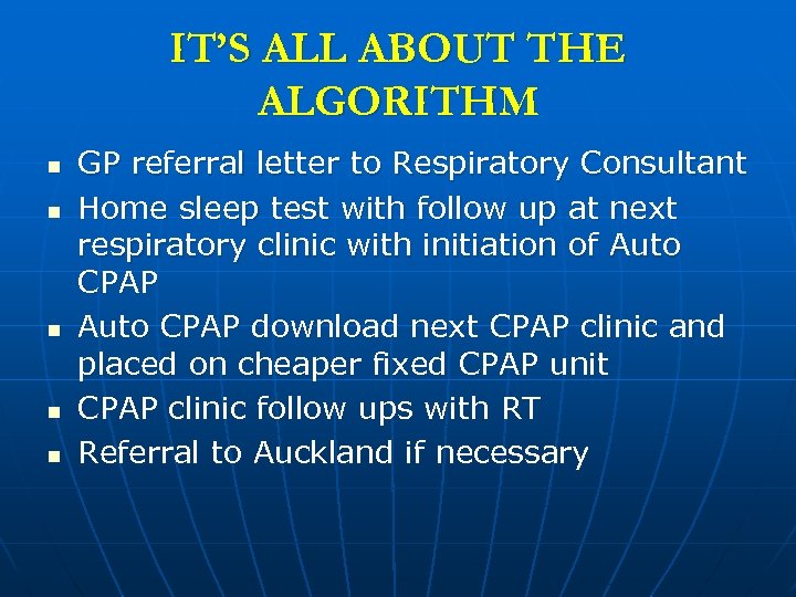 IT’S ALL ABOUT THE ALGORITHM n n n GP referral letter to Respiratory Consultant