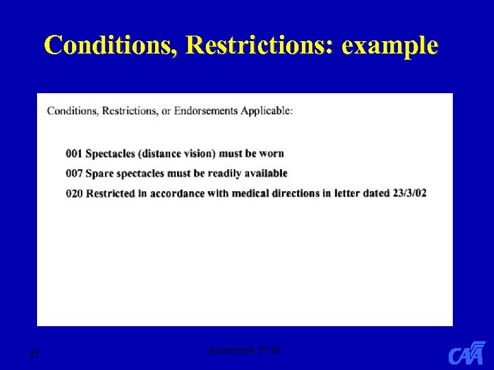 Conditions, Restrictions: example 17 Assessment 27 B 1 