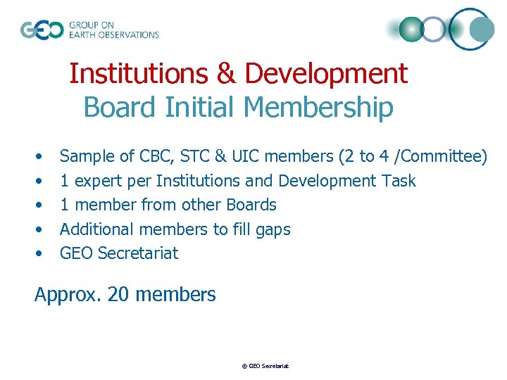 Institutions & Development Board Initial Membership • • • Sample of CBC, STC &