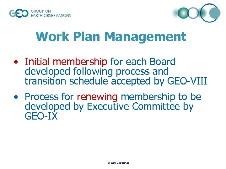 Work Plan Management • Initial membership for each Board developed following process and transition