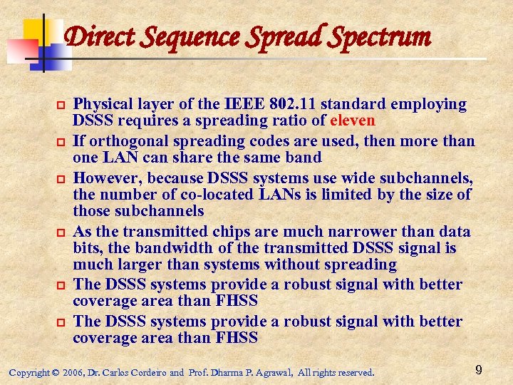 Direct Sequence Spread Spectrum p p p Physical layer of the IEEE 802. 11