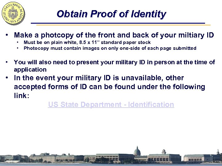 Obtain Proof of Identity • Make a photcopy of the front and back of