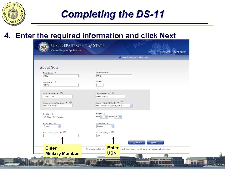 Completing the DS-11 4. Enter the required information and click Next Enter Military Member