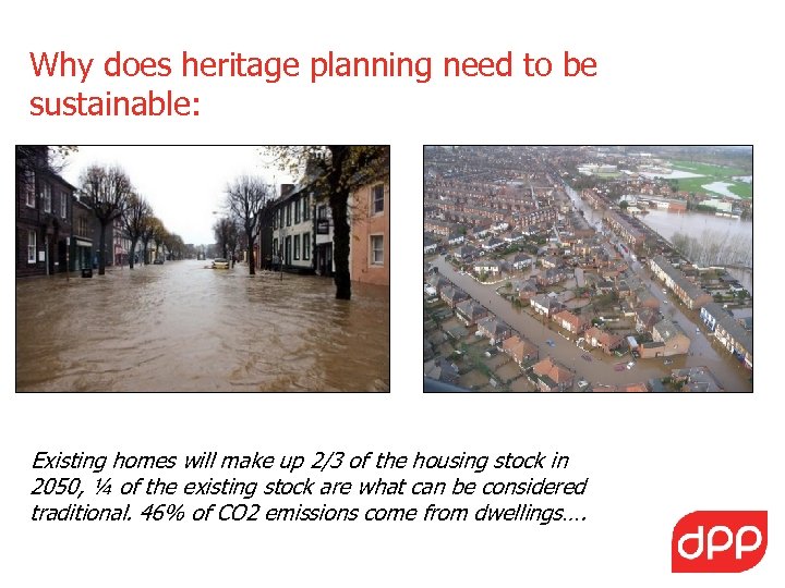 Why does heritage planning need to be sustainable: Existing homes will make up 2/3