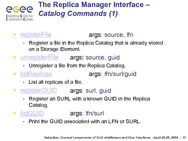 The Replica Manager Interface – Catalog Commands (1) • register. File • Register a