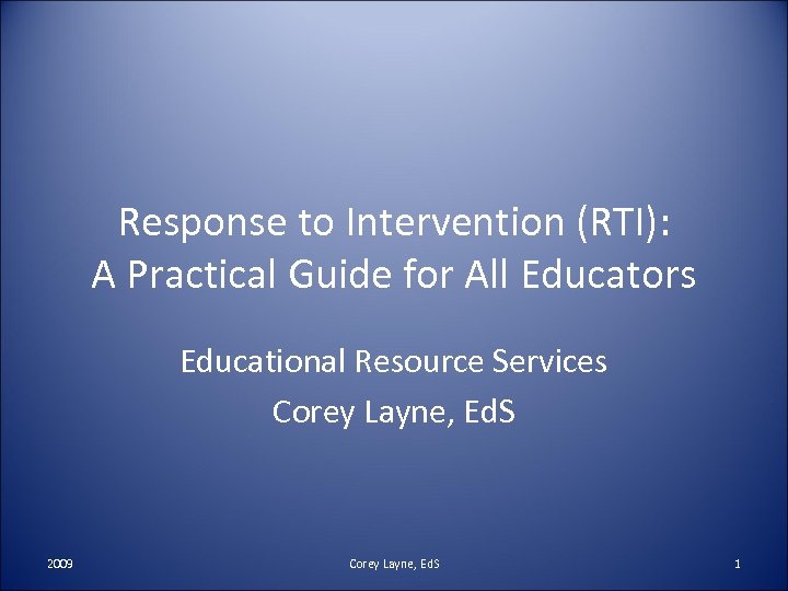 Response to Intervention (RTI): A Practical Guide for All Educators Educational Resource Services Corey