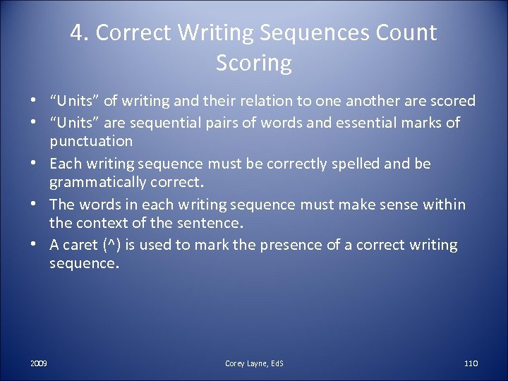 4. Correct Writing Sequences Count Scoring • “Units” of writing and their relation to