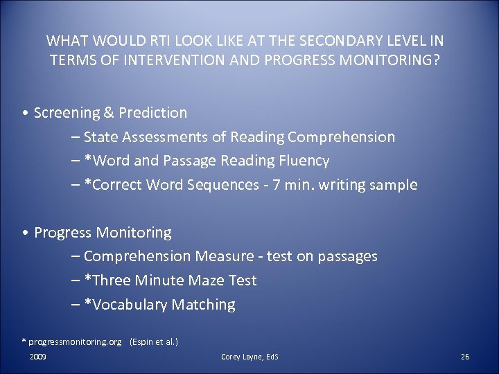 WHAT WOULD RTI LOOK LIKE AT THE SECONDARY LEVEL IN TERMS OF INTERVENTION AND