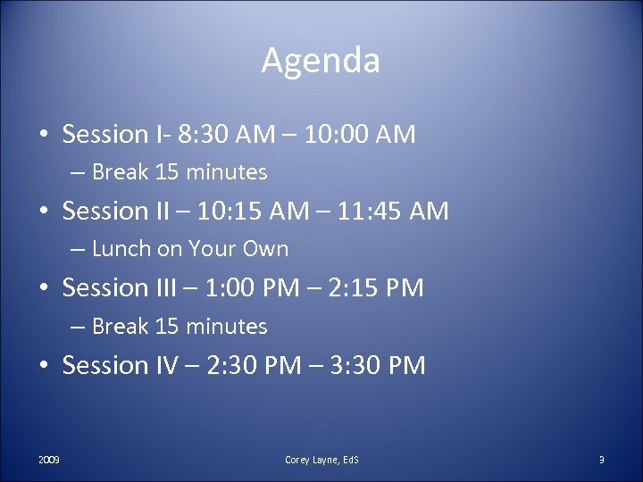 Agenda • Session I- 8: 30 AM – 10: 00 AM – Break 15