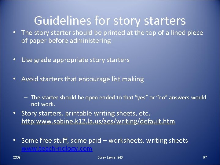 Guidelines for story starters • The story starter should be printed at the top