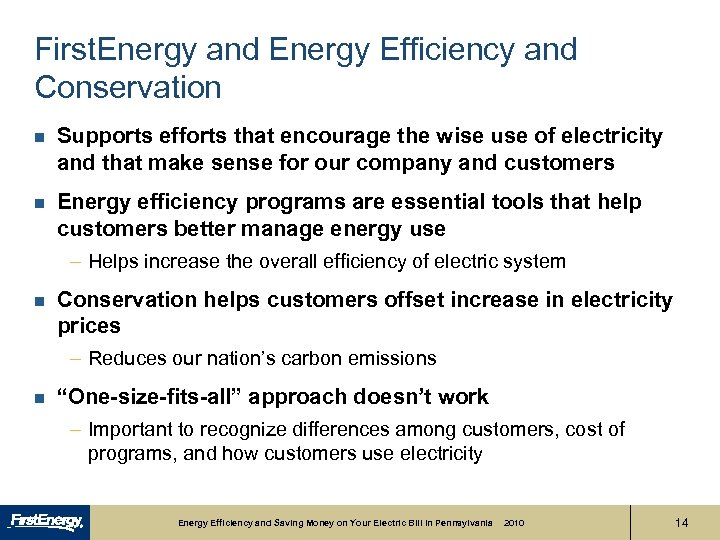 First. Energy and Energy Efficiency and Conservation n Supports efforts that encourage the wise