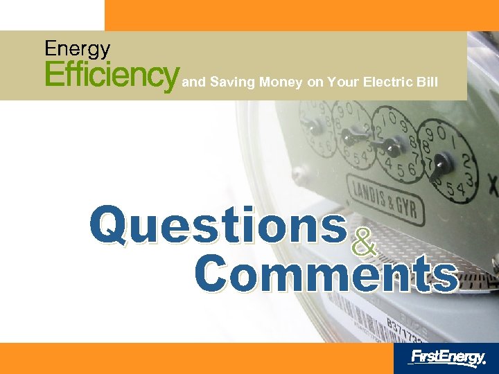 and Saving Money on Your Electric Bill Energy Efficiency and Saving Money on Your