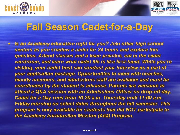 Fall Season Cadet-for-a-Day § Is an Academy education right for you? Join other high