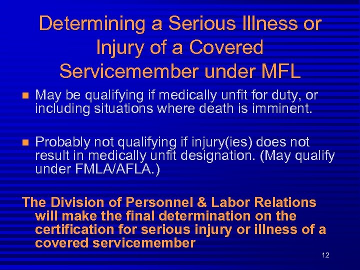 Determining a Serious Illness or Injury of a Covered Servicemember under MFL n May
