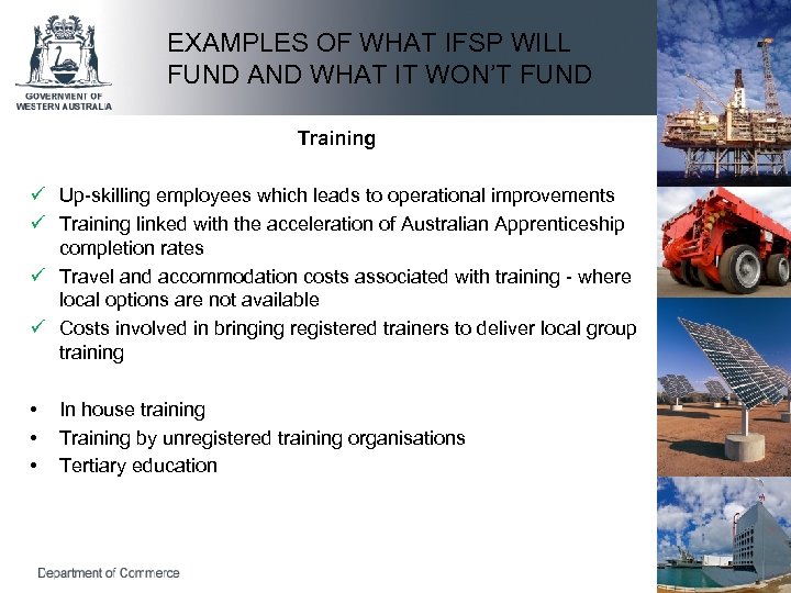 EXAMPLES OF WHAT IFSP WILL FUND AND WHAT IT WON’T FUND Training ü Up-skilling
