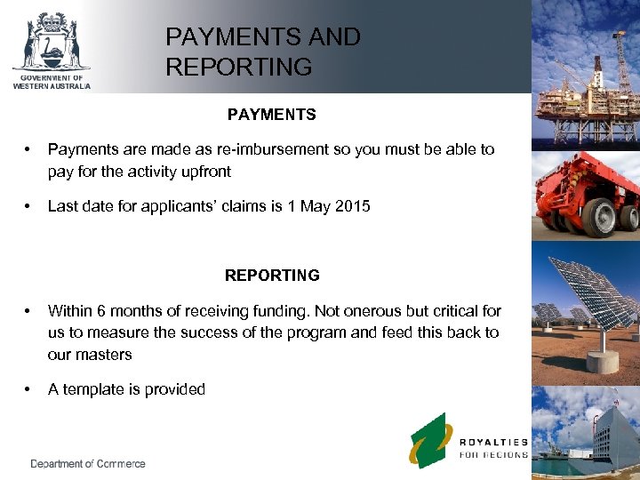 PAYMENTS AND REPORTING PAYMENTS • Payments are made as re-imbursement so you must be