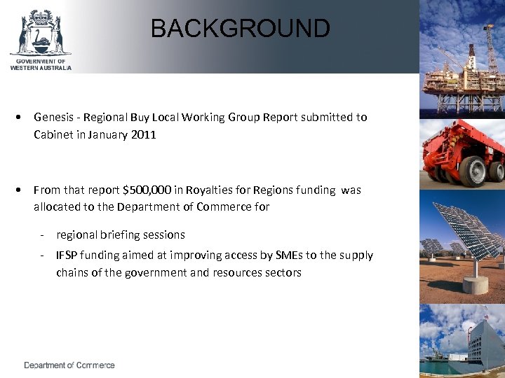 BACKGROUND • Genesis - Regional Buy Local Working Group Report submitted to Cabinet in