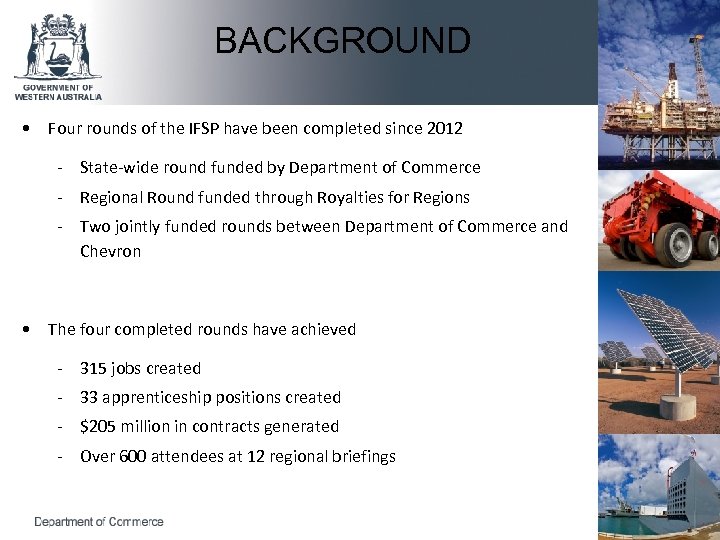 BACKGROUND • Four rounds of the IFSP have been completed since 2012 - State-wide