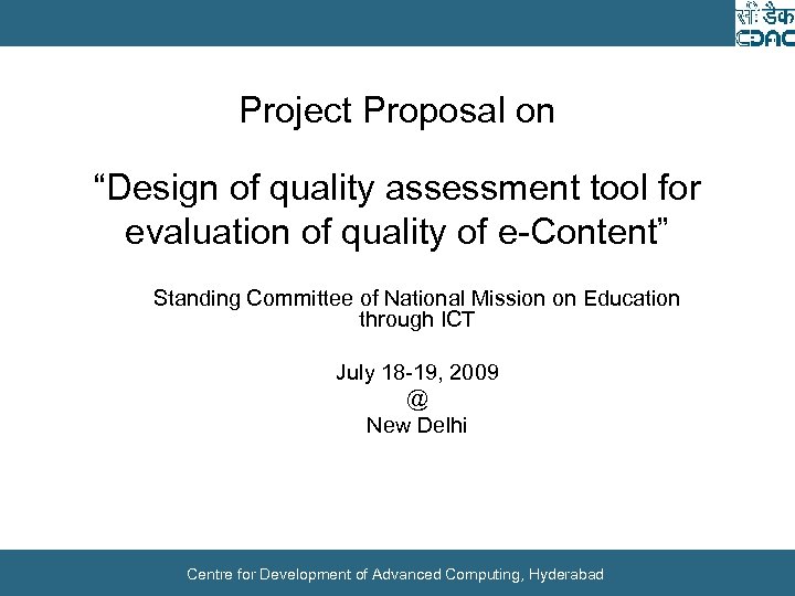 Project Proposal on “Design of quality assessment tool for evaluation of quality of e-Content”