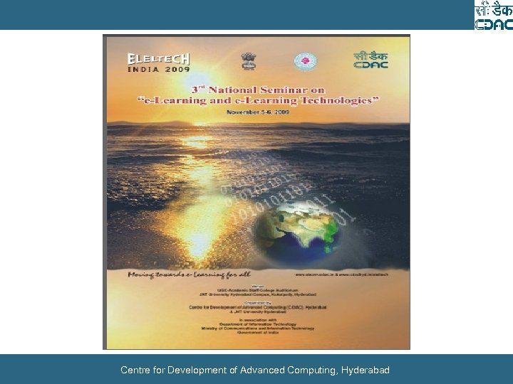 Centre for Development of Advanced Computing, Hyderabad 