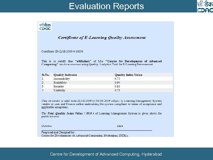 Evaluation Reports Centre for Development of Advanced Computing, Hyderabad 