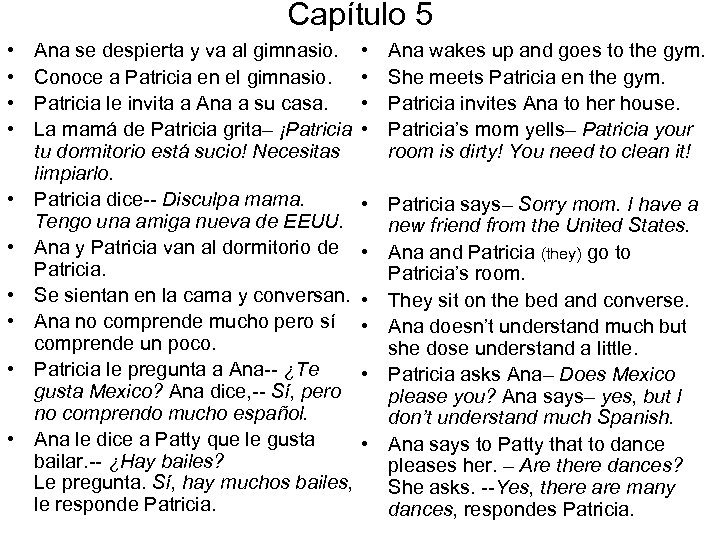 Capítulo 5 • • • Ana se despierta y va al gimnasio. Conoce a