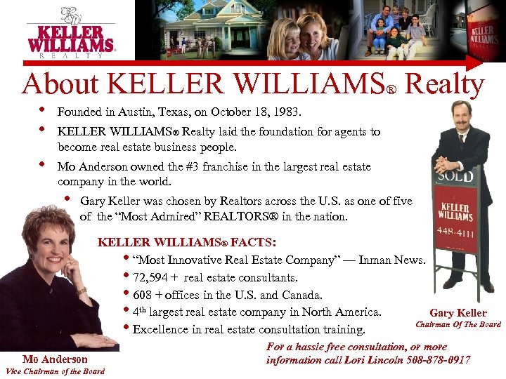 About KELLER WILLIAMS® Realty • • Founded in Austin, Texas, on October 18, 1983.