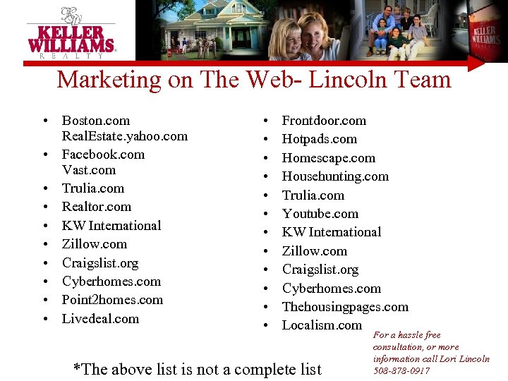 Marketing on The Web- Lincoln Team • Boston. com Real. Estate. yahoo. com •