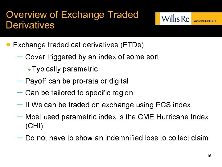 Overview of Exchange Traded Derivatives · Exchange traded cat derivatives (ETDs) – Cover triggered