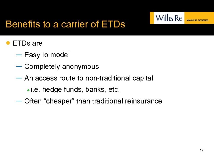 Benefits to a carrier of ETDs · ETDs are – Easy to model –