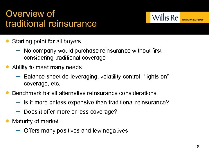 Overview of traditional reinsurance · Starting point for all buyers – · Ability to