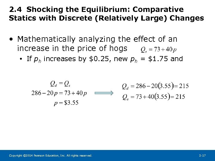 2. 4 Shocking the Equilibrium: Comparative Statics with Discrete (Relatively Large) Changes • Mathematically