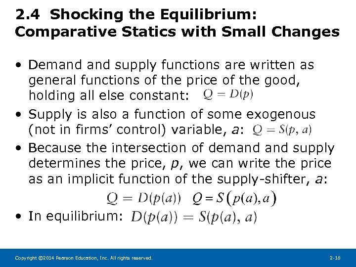 2. 4 Shocking the Equilibrium: Comparative Statics with Small Changes • Demand supply functions