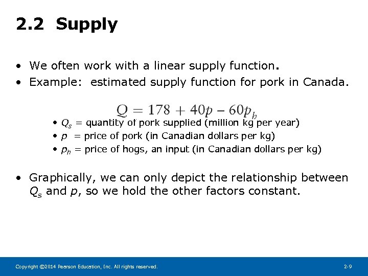 2. 2 Supply • We often work with a linear supply function. • Example: