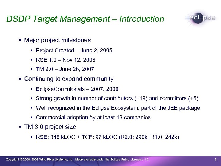 DSDP Target Management – Introduction Major project milestones Project Created – June 2, 2005