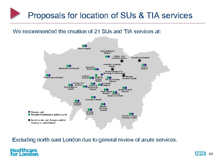 Proposals for location of SUs & TIA services We recommended the creation of 21