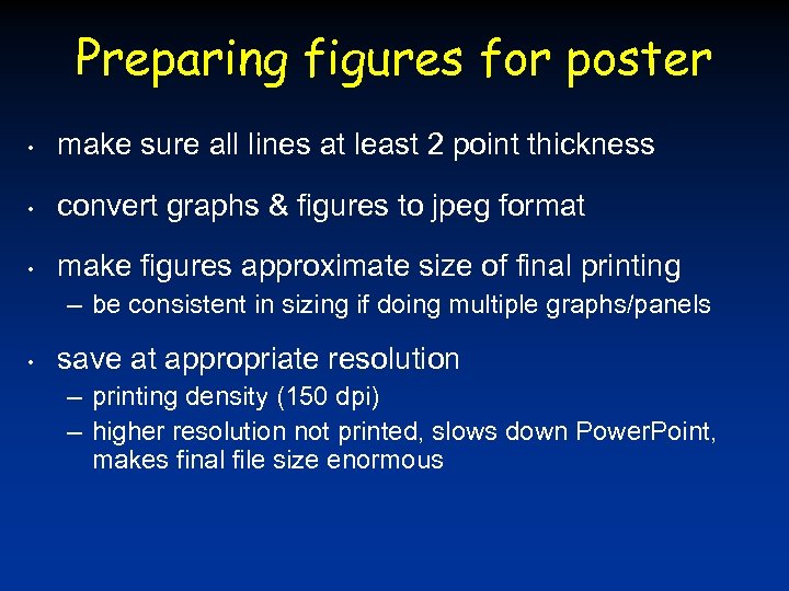 Preparing figures for poster • make sure all lines at least 2 point thickness