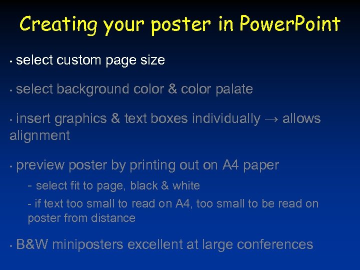 Creating your poster in Power. Point • select custom page size • select background