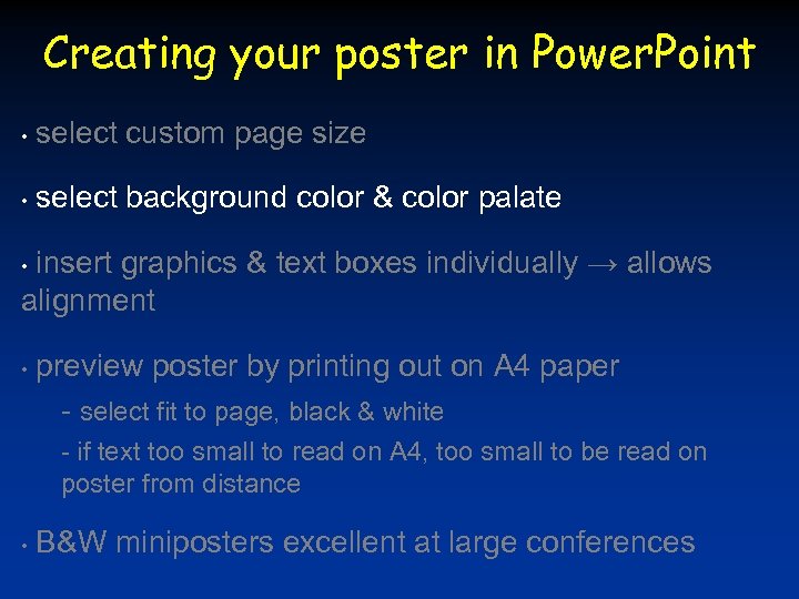 Creating your poster in Power. Point • select custom page size • select background