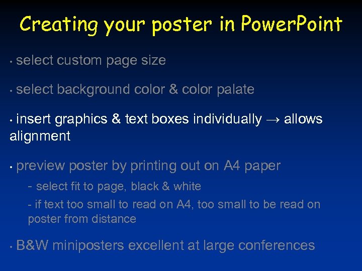 Creating your poster in Power. Point • select custom page size • select background