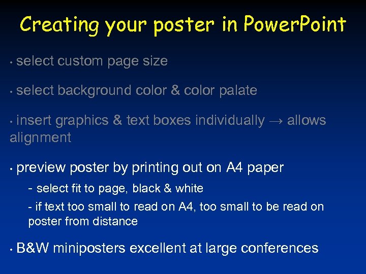 Creating your poster in Power. Point • select custom page size • select background