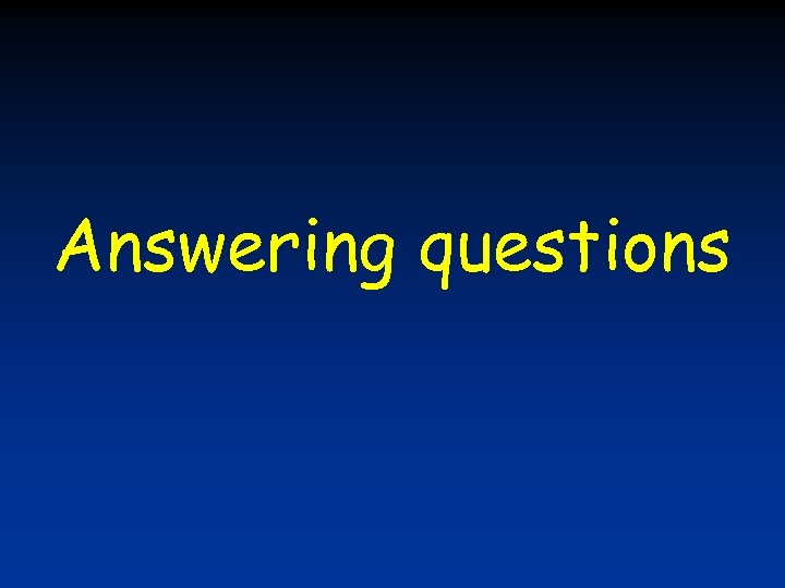 Answering questions 