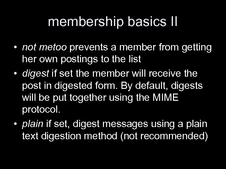 membership basics II • not metoo prevents a member from getting her own postings