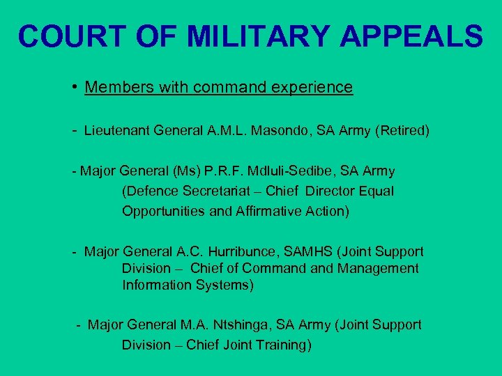 COURT OF MILITARY APPEALS • Members with command experience - Lieutenant General A. M.