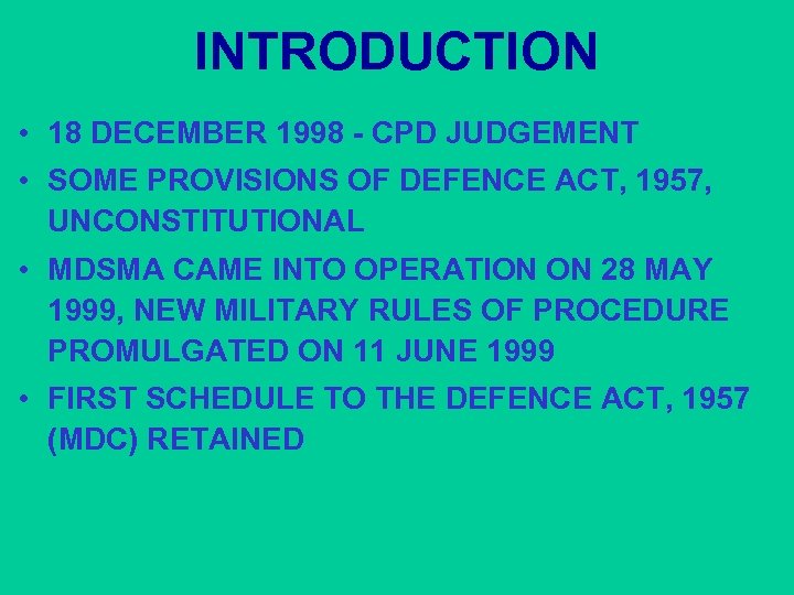 INTRODUCTION • 18 DECEMBER 1998 - CPD JUDGEMENT • SOME PROVISIONS OF DEFENCE ACT,