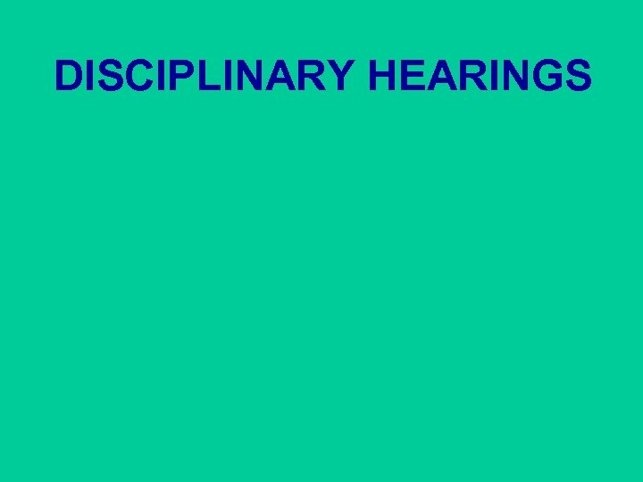 DISCIPLINARY HEARINGS 