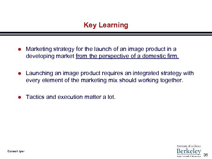 Key Learning l Marketing strategy for the launch of an image product in a