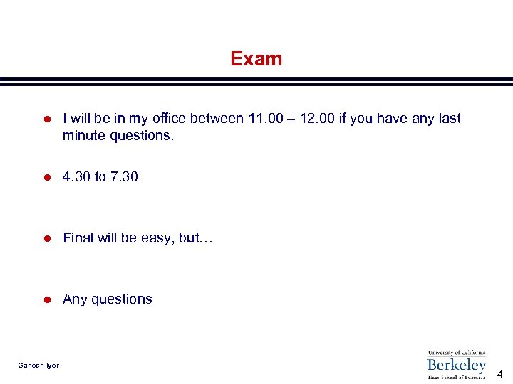 Exam l I will be in my office between 11. 00 – 12. 00