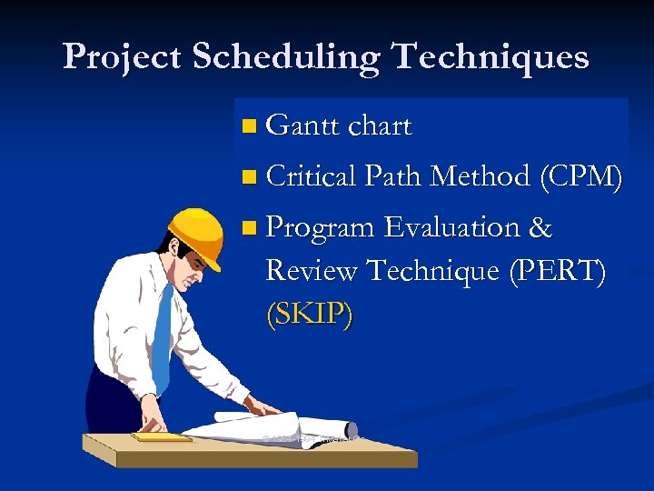 Project Scheduling Techniques n Gantt chart n Critical Path Method (CPM) n Program Evaluation